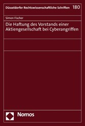 Die Haftung des Vorstands einer Aktiengesellschaft bei Cyberangriffen