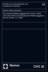 Das nationale Milderungsgebot des § 2 Abs. 3 StGB unter dem Einfluss des europäischen Milderungsgebots des Art. 49 Abs. 1 S. 3 GRCh