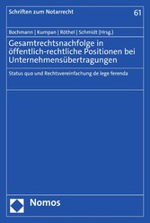 Gesamtrechtsnachfolge in öffentlich-rechtliche Positionen bei Unternehmensübertragungen