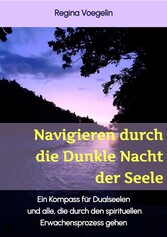 Navigieren durch die Dunkle Nacht der Seele