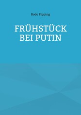 Frühstück bei Putin