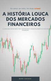 a história louca dos mercados financeiros