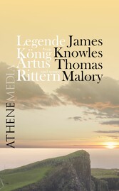 Legende von König Artus und seinen Rittern