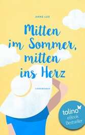 Mitten im Sommer, mitten ins Herz