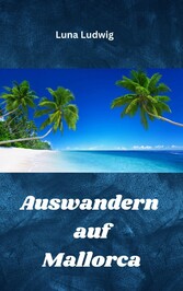 Auswandern auf Mallorca