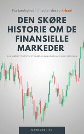 Den skøre historie om de finansielle markeder