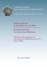 Bishops and Jews in the Medieval Latin West. Bischöfe und Juden im lateinischen Mittelalter