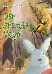 Der fremde Vogel