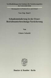 Schadenminderung in der Feuer-Betriebsunterbrechungs-Versicherung.