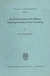 Die Teilhaberschaft an der Offenen Handelsgesellschaft und ihre Vererbung.