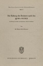 Die Haftung des Besitzers nach den §§ 989 - 993 BGB.