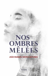 Nos Ombres Mêlées