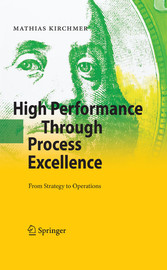 High Performance Through Process Excellence