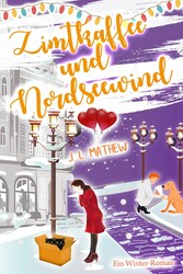 Zimtkaffee und Nordseewind: Ein Winter-Roman