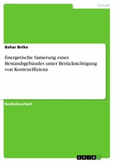 Energetische Sanierung eines Bestandsgebäudes unter Berücksichtigung von Kosteneffizienz