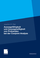 Aussagefähigkeit und Aussagewilligkeit von Probanden bei der Conjoint-Analyse