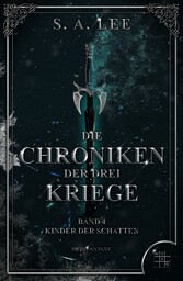 Die Chroniken der drei Kriege