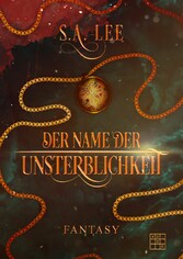 Der Name der Unsterblichkeit