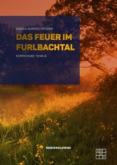 Das Feuer im Furlbachtal