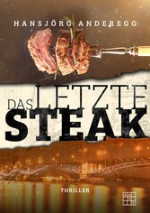 Das letzte Steak