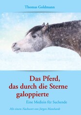 Das Pferd, das durch die Sterne galoppierte