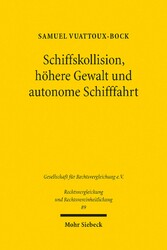 Schiffskollision, höhere Gewalt und autonome Schifffahrt