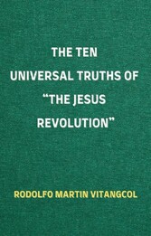 The Ten Universal Truths of 'The Jesus Revolution'