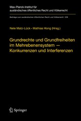 Grundrechte und Grundfreiheiten im Mehrebenensystem - Konkurrenzen und Interferenzen