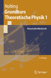 Grundkurs Theoretische Physik 1