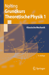 Grundkurs Theoretische Physik 1