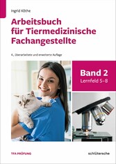 Arbeitsbuch für Tiermedizinische Fachangestellte Bd.2