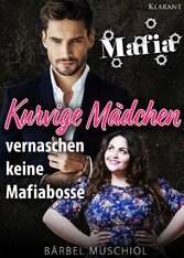 Kurvige Mädchen vernaschen keine Mafiabosse