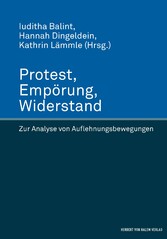 Protest, Empörung, Widerstand