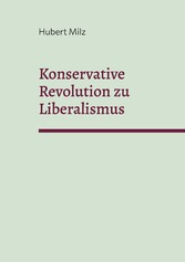 Konservative Revolution zu Liberalismus