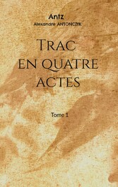 Trac en quatre actes