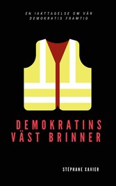 Demokratins väst brinner