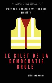 Le gilet de la démocratie brûle