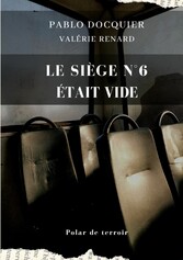 Le siège n°6 était vide