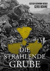 Die Strahlende Grube