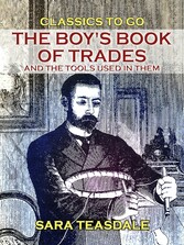 The Boy's Book of Trades and the Tools used in them