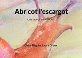 Abricot l&apos;escargot