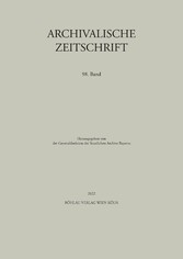 Archivalische Zeitschrift 98 (2022)