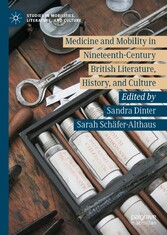 Medicine and Mobility in Nineteenth-Century British Literature, History, and Culture