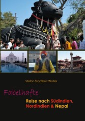 Fabelhafte Reise nach Südindien, Nordindien & Nepal