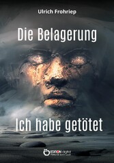 Die Belagerung & Ich habe getötet