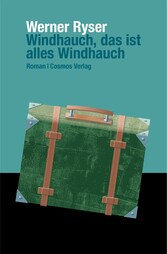 Windhauch, das ist alles Windhauch