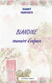 Blandine, souvenirs d&apos;enfance