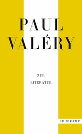 Paul Valéry: Zur Literatur