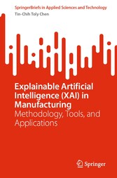 Explainable Artificial Intelligence (XAI) in Manufacturing