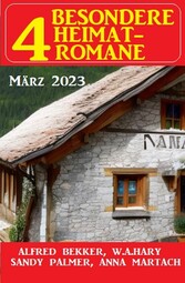 4 Besondere Heimatromane März 2023